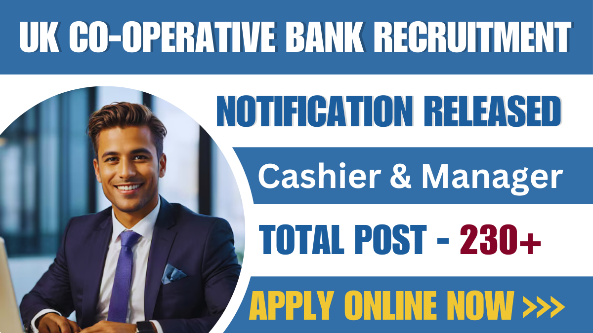 UK Cooperative Bank Recruitment 2024-25