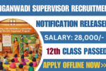 Anganwadi Supervisor Recruitment 2024-25