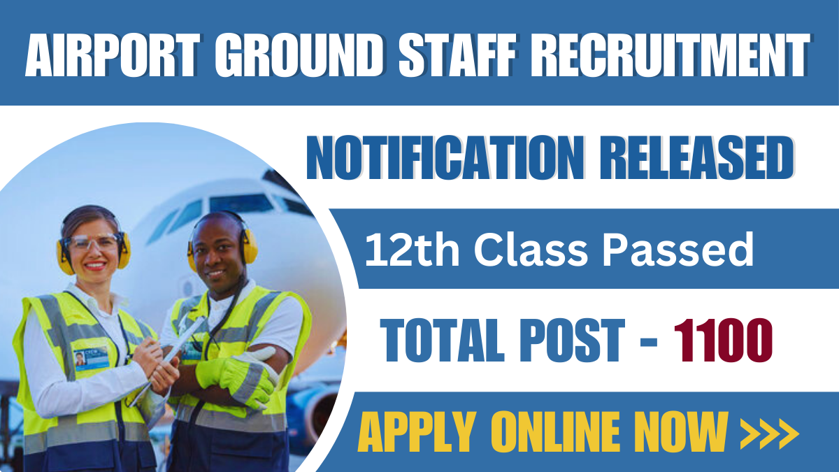 Airport Ground Staff Recruitment 2024-25