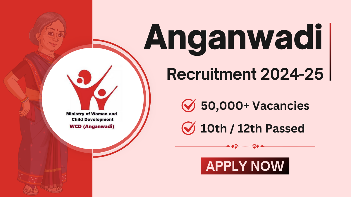 Anganwadi Recruitment 2024-25